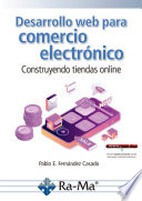Desarrollo Web para comercio electrónico. Construyendo tiendas online