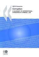 Corruption, A Glossary of International Standards in Criminal Law
