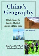 China’s Geography, Globalization and the Dynamics of Political, Economic, and Social Change