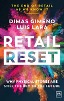 Retail Reset, Why Physical Stores are Still the Key to the Future