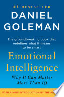 Emotional Intelligence, Why It Can Matter More Than IQ