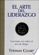 El arte del liderazgo, lecciones zen sobre el arte de dirigir