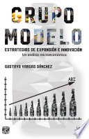 Grupo Modelo. Estrategia de expansión e innovación. Un análisis microeconómico