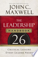 The Leadership Handbook, 26 Critical Lessons Every Leader Needs