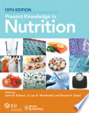 Present Knowledge in Nutrition