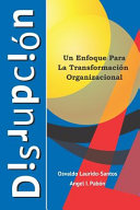 Disrupción, Un Enfoque Para La Transformación Empresarial