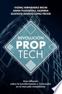 Revolución Proptech, Una reflexión sobre la transformación e innovación en el mercado inmobiliario