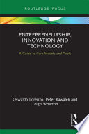 Entrepreneurship, Innovation and Technology, A Guide to Core Models and Tools