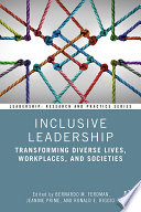 Inclusive Leadership, Transforming Diverse Lives, Workplaces, and Societies
