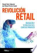 REVOLUCIÓN RETAIL, Innovación y tecnología en el comercio minorista