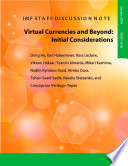 Virtual Currencies and Beyond, Initial Considerations