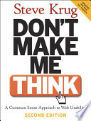 Don’t Make Me Think, A Common Sense Approach to Web Usability