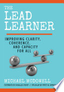 The Lead Learner, Improving Clarity, Coherence, and Capacity for All
