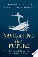 Navigating the Future, Traditioned Innovation for Wilder Seas