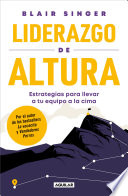 Liderazgo de altura, Estrategias para llevar a tu equipo a la cima