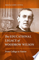 The Educational Legacy of Woodrow Wilson, From College to Nation