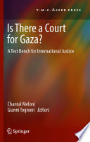 Is There a Court for Gaza?, A Test Bench for International Justice