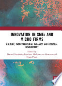 Innovation in SMEs and Micro Firms, Culture, Entrepreneurial Dynamics and Regional Development