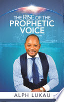 The Rise of the Prophetic Voice