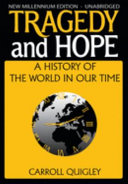 Tragedy and Hope, A History of the World in Our Time