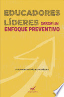 EDUCADORES LIDERES DESDE UN ENFOQUE PREVENTIVO