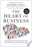 The Heart of Business, Leadership Principles for the Next Era of Capitalism
