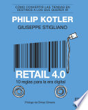 Retail 4. 0, 10 Reglas para la Era Digital