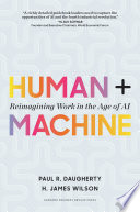 Human + Machine, Reimagining Work in the Age of AI