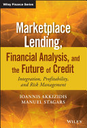 Marketplace Lending, Financial Analysis, and the Future of Credit, Integration, Profitability, and Risk Management