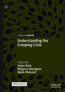 Understanding the Creeping Crisis