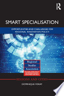 Smart Specialisation, Opportunities and Challenges for Regional Innovation Policy