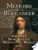 Memoirs of a Buccaneer, Dampier’s New Voyage Round the World, 1697