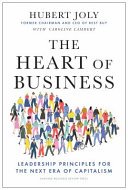 The Heart of Business, Leadership Principles for the Next Era of Capitalism