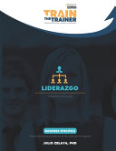 Liderazgo, Train the Trainer Training Modules