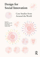 Design for Social Innovation, Case Studies from Around the World