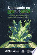 Un mundo en disrupción, El orden global contemporáneo: antiguos poderes vs. nuevos poderes