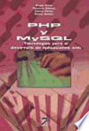 PHP y MySQL, Tecnología para el desarrollo de aplicaciones web.