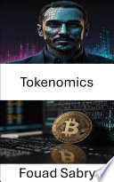 Tokenomics, Construyendo economías digitales en la plataforma blockchain Cardano para un crecimiento escalable