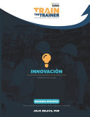 Innovación, Train the Trainer Training Modules