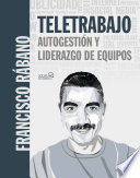 Teletrabajo: autogestión y liderazgo de equipos