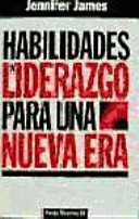 Habilidades de liderazgo para una nueva era