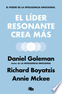 El líder resonante crea más, El poder de la inteligencia emocional
